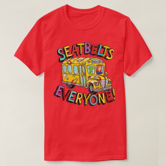 Seatbels Iedereen Funny Magic School Bus Driver J T-shirt (Design voorkant)