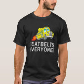 Seatbelts Everyone Magic School Bus Driver 1 T-shirt (Voorkant)