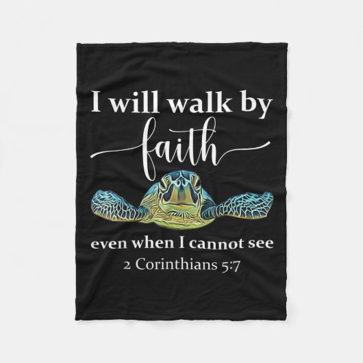 Seaturtle Turtle I Will Walk By Faith Even When I Fleece Deken (Voorkant)