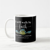 Seaturtle Turtle I Will Walk By Faith Even When I Koffiemok (Links)