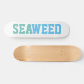 Seaweed Skateboard (Horizontaal)
