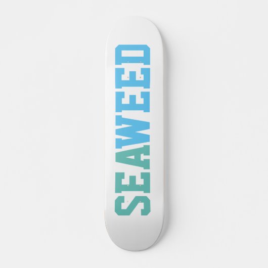 Seaweed Skateboard (Voorkant)