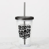 Second Grade Teacher Black Typography Design Acryl Drinkbeker (Voorkant)