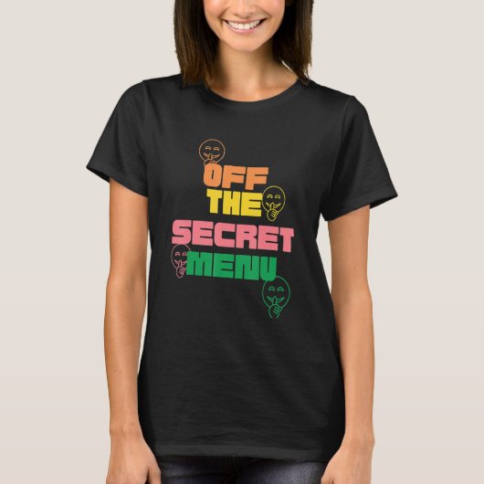 Secret menu  graphic  offbeat t-shirt (Voorkant)