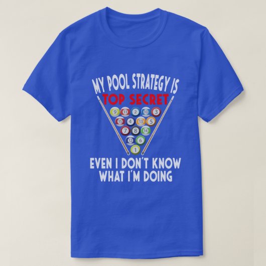 Secret Pool Strategy 8 Ball Funny Billiard Player T-shirt (Design voorkant)