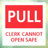 Security Pull Door Clerk Cannot Open Safe Raamsticker (Vel 3)