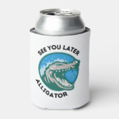 See You Later Alligator Blikjeskoeler (Blikje Voorkant)