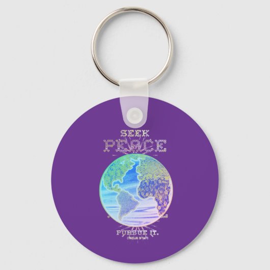 Seek Peace Earth Psalms Keychain  (Voorkant)
