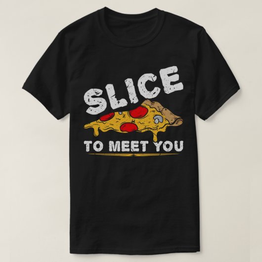 Segment om je te ontmoeten pizza t-shirt (Design voorkant)