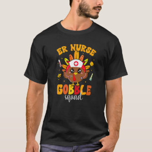 SEH-verpleegster Gobble Squad Kalkoen Pelgrim Dank T-shirt