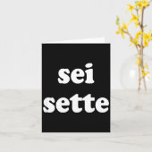 Sei Sette Italian Funny Kaart (Gele Bloem)