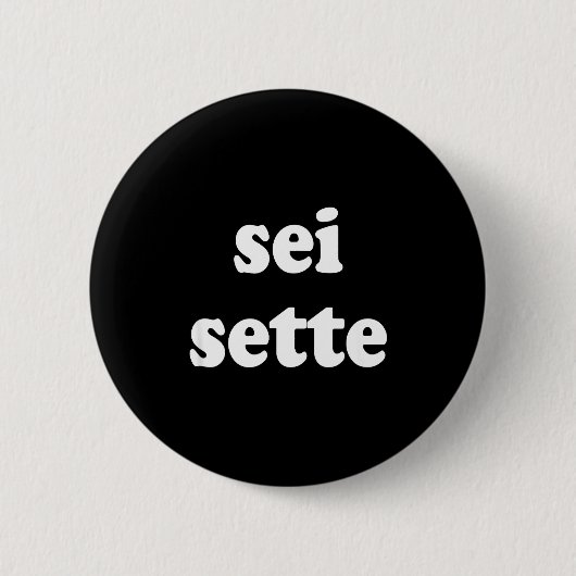 Sei Sette Italian Funny  Ronde Button 5,7 Cm (Voorkant)