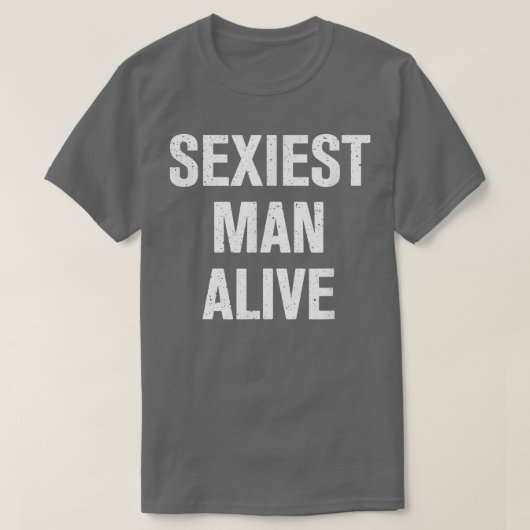 Seiest Man Alive T-shirt (Design voorkant)
