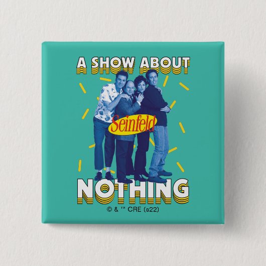 Seinfeld | Een Show over niets Vierkante Button 5,1 Cm (Voorkant)