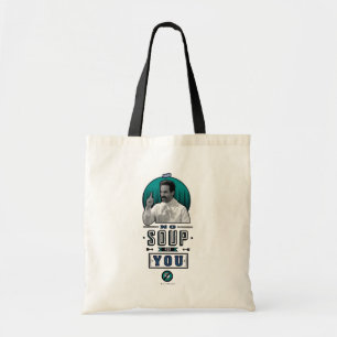 Seinfeld   Geen soep voor u grafisch Tote Bag