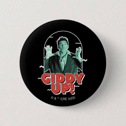 Seinfeld | Kramer - Giddy Up! Ronde Button 5,7 Cm (Voorkant)