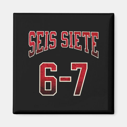Seis Siete 67 Spanish Srts Jersey Funny Six Seven  Magneet (Voorkant)