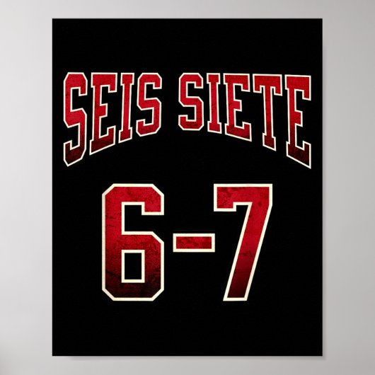 Seis Siete 67 Spanish Srts Jersey Funny Six Seven  Poster (Voorkant)