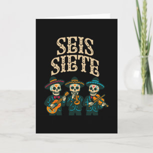 Seis Siete Mexican 67 Grappige Schedel Grafisch  Kaart