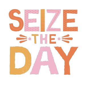 SEIZE THE DAY SHIRT