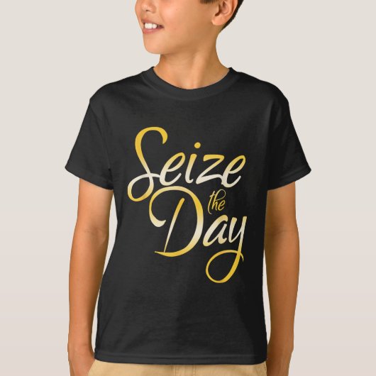 Seize The Day  T-shirt (Voorkant)