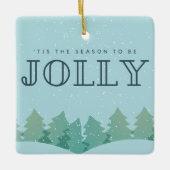 Seizoen om de Jolly-kerstboom te zijn Keramisch Ornament (Voorkant)