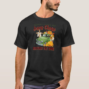 Seizoenen veranderen, maar Jezus Christus blijft d T-shirt