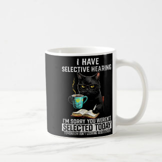 Selectief horen Funny Cat sarcasme humor spreekwoo Koffiemok