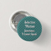 Selectief mutisme ronde button 3,2 cm (Voorkant /achterkant)
