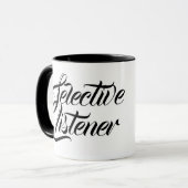 Selectieve luisteraar mok (Voorkant links)