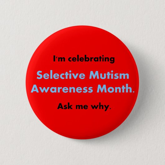 Selectieve Mutisme Awareness Maand Ronde Button 5,7 Cm (Voorkant)
