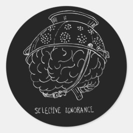 Selectieve Onwetendheid Ronde Sticker