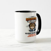Selective Hearing Cat Mug | Funny Coworker Mok (Voorkant rechts)