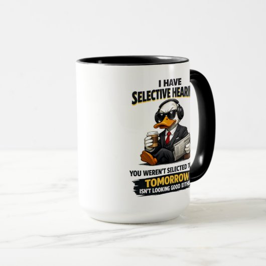 Selective Hearing duck Mug | Funny Coworker (Devant droit)