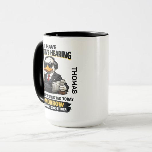 Selective Hearing duck Mug | Funny Coworker (Devant gauche)