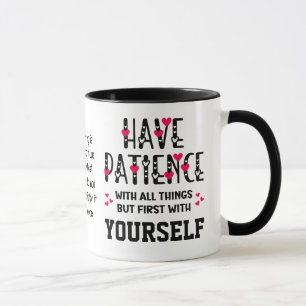 Self-Care HAVE PATIENCE Inspirerend offerte Mok