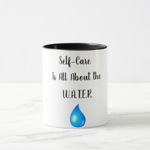 Self-Crae est tout au sujet du mug W.A.T.E.R.
