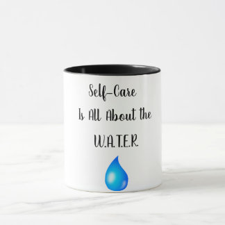 Self-Crae est tout au sujet du mug W.A.T.E.R.