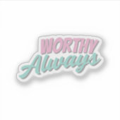 Self love Affirmation Sticker  (Devant)