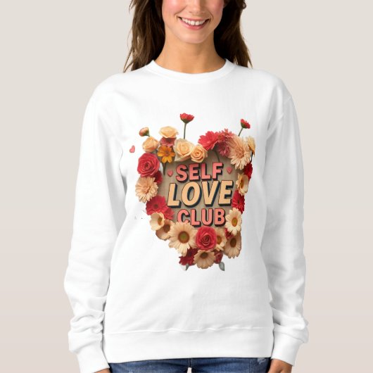 Self Love Club Floral Sweatshirt (Voorkant)