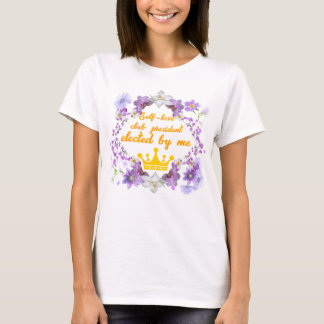 Self-love club president t-shirt