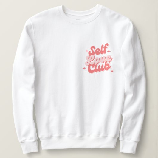 Self Love Club Sweater Sweatshirt (Design devant)