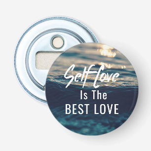 Self Love is de beste liefdesknop bottenopener Button Flesopener