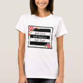 "Self Love" Superbe T-shirt Floral. (Devant)