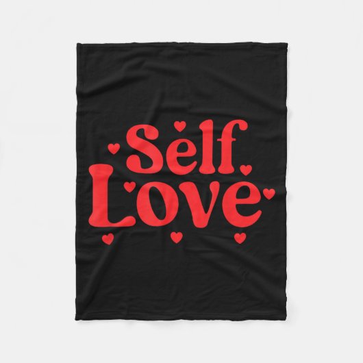 Self Love Valentines Day Self Care Womens  Fleece Deken (Voorkant)