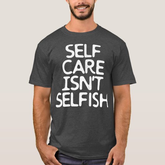 Selfe Isnt Selfish T-shirt (Voorkant)