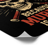 Sell Because Murder Is Wrong Funny Softll Player  Poster (Hoek)