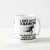 S'éloigner des responsabilités Mug drôle (Devant droit)