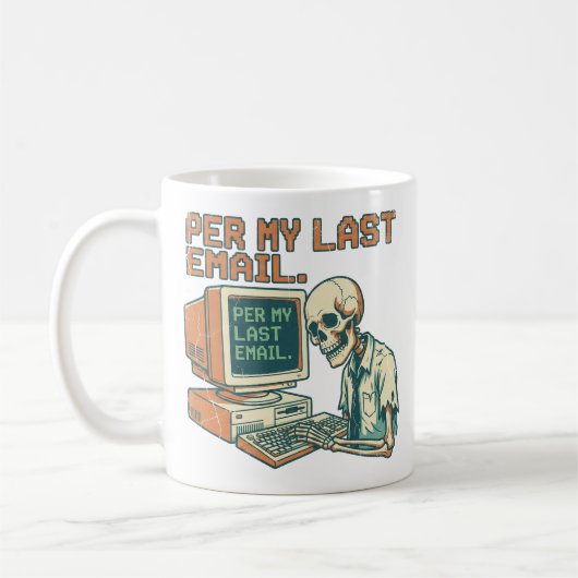 Selon Mon Dernier Courriel | Tasse de Café de Bure (Gauche)