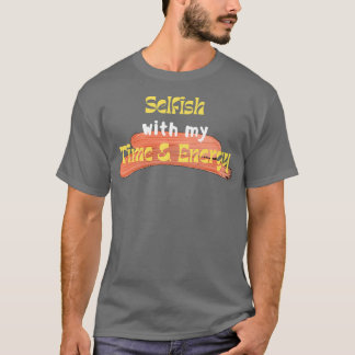 Selvis met mijn tijd en energie 3 t-shirt